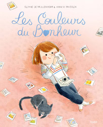 Les couleurs du bonheur - Sophie De Mullenheim