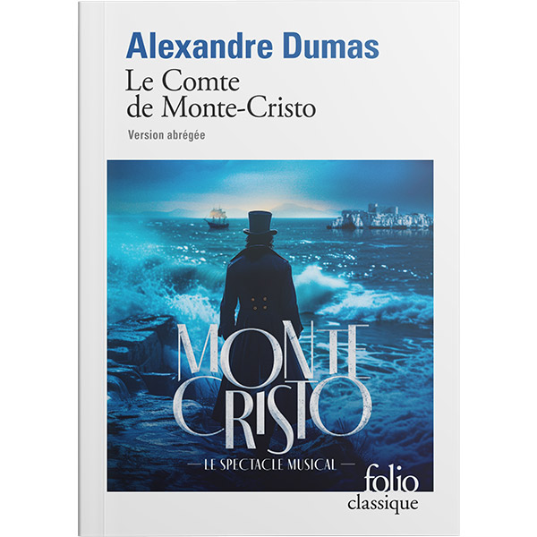 Monte-Cristo : du roman culte au spectacle musical