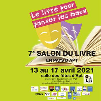 le livre pour panser les maux - 7e salon du livre en pays d'apt - 13 au 17 avril 2021 salle des fêtes d'Apt