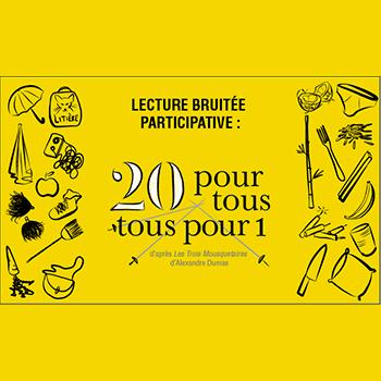 Lecture bruitée participative : 20 pour tous tous pour 1