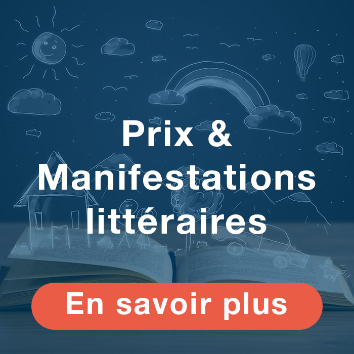 Prix & Manifestations littéraires - En savoir plus