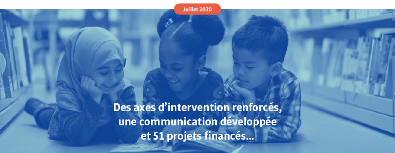 Des axes d'intervention renforcés, une communication développée et 51 projets financés...